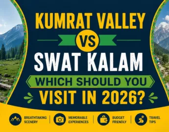 Kumrat Valley vs Swat Kalam: Which Should You Visit in 2026? Confused between Kumrat Valley and Swat Kalam? Compare roads, scenery, hotels, cost, family suitability, and the best option for your next KP valley tour.