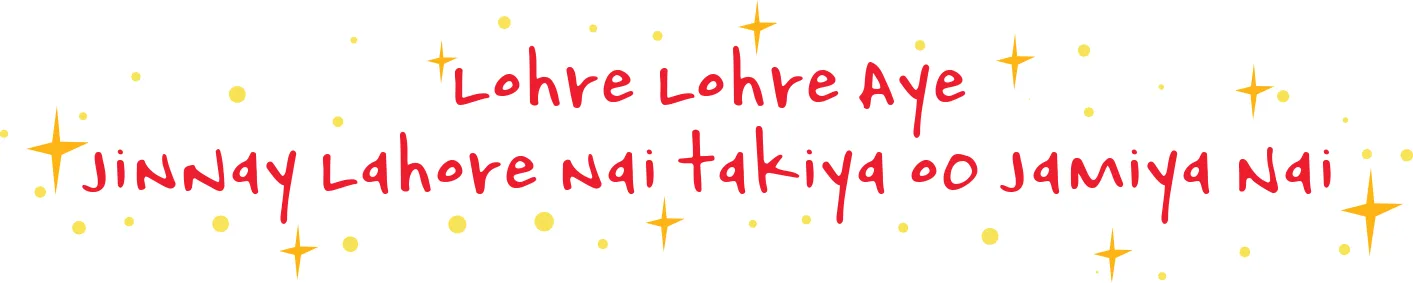 Cultural quote image for Lahore City Tours reading "Lahore Lahore Aye, Jinnay Lahore Nai Takiya O Jamiya Nai" in a decorative font, meaning: Whoever hasn't seen Lahore has not yet been born