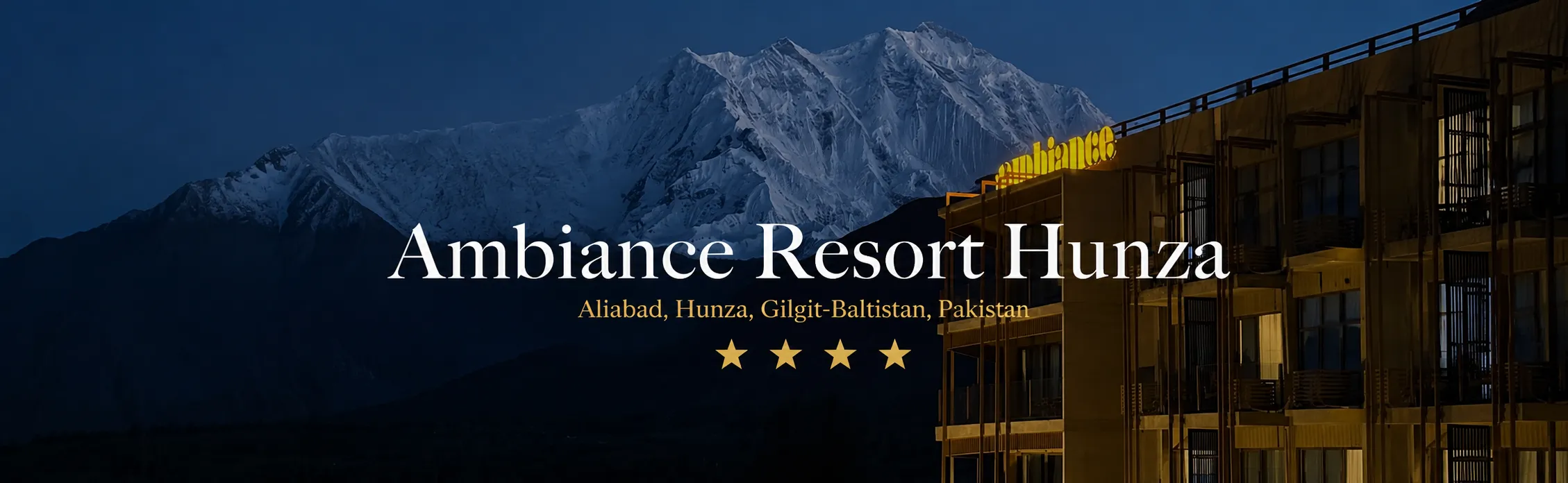 Ambiance resort Hunza Ambiance Resort Hunza - Best hotels in Hunza - Book with us and get 20% off on all booking with ambiance resort - enjoy luxurious living with amazing rates