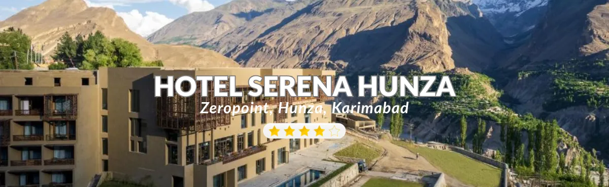 Hunza Serena Hotel - Luxurious Hotel in Hunza Valley offers amazing services at best rates